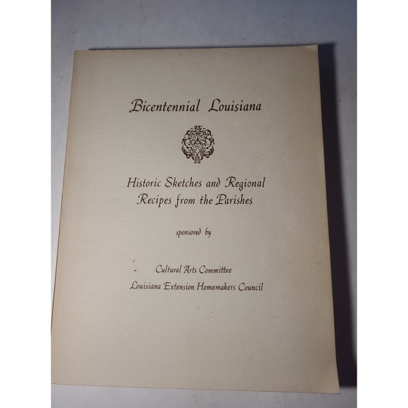 Other - Bicentenial Louisiana Historic Sketches And Regional Recipes - 1976